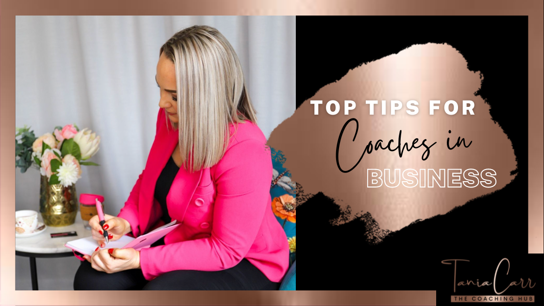 Tania's Top Tips for Coaches in Business